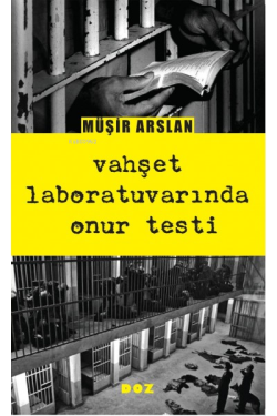 Vahşet Laboratuvarında Onur Testi - Müşir Arslan | Yeni ve İkinci El U