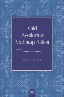 Vaîd Ayetlerinin Muhatap Kitlesi