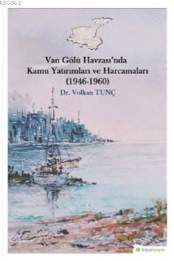 Van Gölü Havzası'nda Kamu Yatırımları ve Harcamaları (1946-1960)