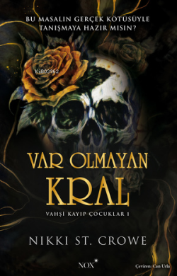 Var Olmayan Kral;Vahşi Kayıp Çocuklar 1