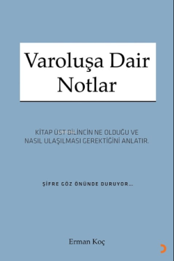 Varoluşa Dair Notlar