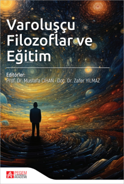 Varoluşçu Filozoflar ve Eğitim