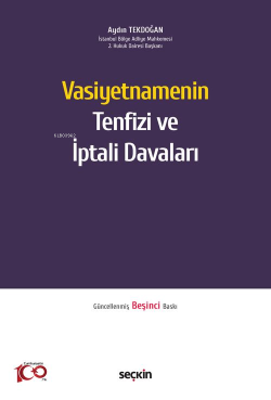 Vasiyetnamenin Tenfizi ve İptali Davaları