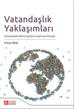 Vatandaşlık Yaklaşımları;Vatandaşlık Bilinci Karma Araştırma Örneği