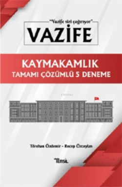 Vazife;Kaymakamlık Tamamı Çözümlü 5 Deneme