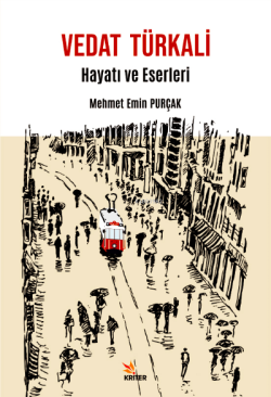 Vedat Türkali ;Hayatı ve Eserleri