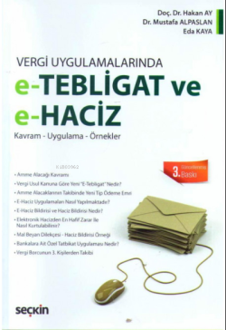 Vergi Uygulamalarında E-Tebligat ve E-Haciz Kavram - Uygulama - Örnekler