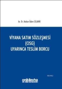 Viyana Satım Sözleşmesi (CISG) Uyarınca Teslim Borcu