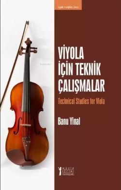 Viyola İçin Teknik Çalışmalar;Technical Studies For Viola