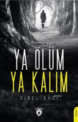 Ya Ölüm Ya Kalım