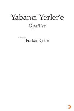 Yabancı Yerler’e