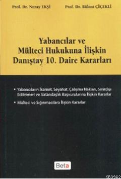 Yabancılar ve Mülteci Hukukuna İlişkin Danıştay 10. Daire Kararları