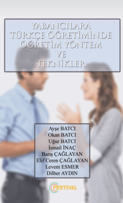 Yabancılara Türkçe Öğretiminde Öğretim Yönetim ve Teknikler