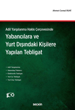 Yabancılara ve Yurt Dışındaki Kişilere Yapılan Tebligat