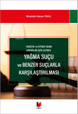 Yağma Suçu ve Benzer Suçlarla Karşılaştırılması