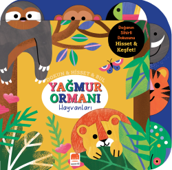 Yağmur Ormanı Hayvanları ;Dokun & Hisset & Bul