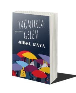 Yağmurla Gelen