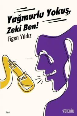 Yağmurlu Yokuş Zeki Ben!