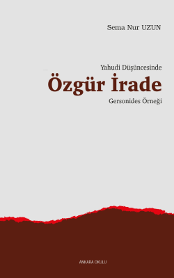 Yahudi Düşüncesinde Özgür İrade;Gersonides Örneği - Sema Nur Uzun | Ye