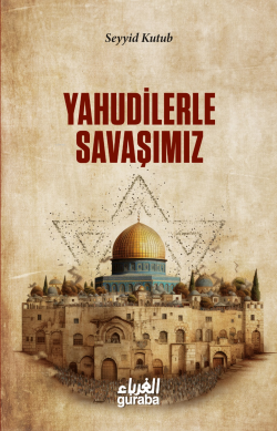 Yahudilerle Savaşımız