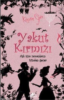 Yakut Kırmızı; Aşk Tüm Zamanların İçinden Geçer