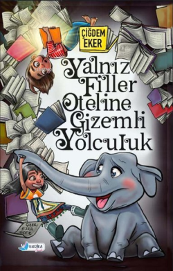 Yalnız Filler Oteline Gizemli Yolculuk