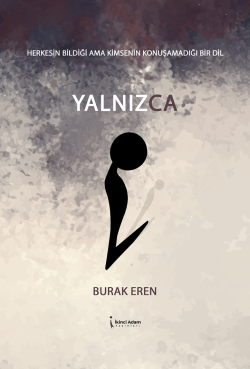 Yalnızca - Burak Eren | Yeni ve İkinci El Ucuz Kitabın Adresi