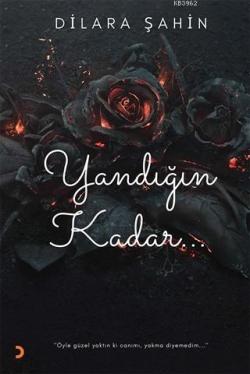 Yandığın Kadar