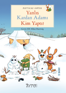 Yanlış Kardan Adamı Kim Yaptı?