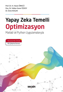 Yapay Zeka Temelli Optimizasyon;Matlab ve Python Uygulamalarıyla