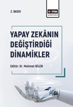 Yapay Zekânın Değiştirdiği Dinamikler