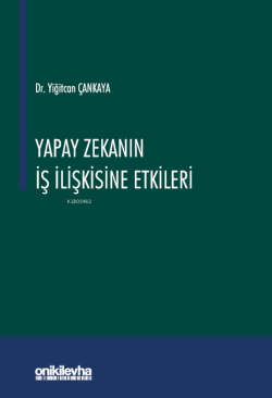 Yapay Zekanın İş İlişkisine Etkileri