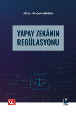 Yapay Zekânın Regülasyonu