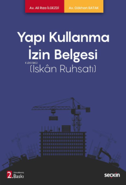 Yapı Kullanma İzin Belgesi;(İskân Ruhsatı)