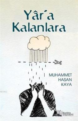 Yar'a Kalanlara - Muhammet Hasan Kaya | Yeni ve İkinci El Ucuz Kitabın