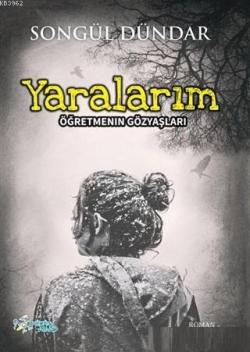 Yaralarım; Öğretmenin Gözyaşları