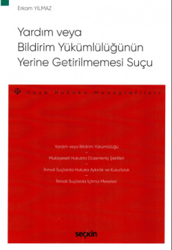 Yardım veya Bildirim Yükümlülüğünün  Yerine Getirilmemesi Suçu