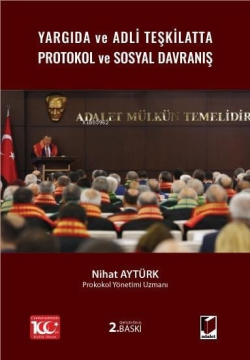 Yargıda ve Adli Teşkilatta Protokol ve Sosyal Davranış