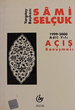 Yargıtay Başkanı;1999-2000 Adli Yılı Açış Konuşması