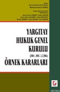 Yargıtay Hukuk Genel Kurulu (2004 - 2005 - 1.2.2006) Örnek Kararları