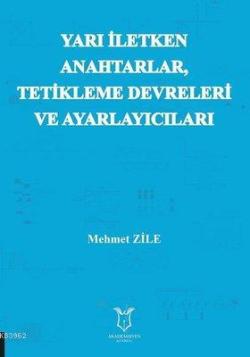 Yarı Iletken Anahtarlar Tetikleme Devreleri  ve Ayarlayıcıları