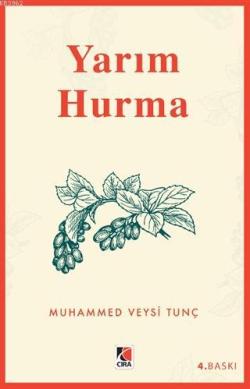 Yarım Hurma - Muhammed Veysi Tunç | Yeni ve İkinci El Ucuz Kitabın Adr