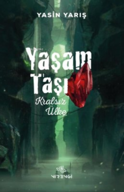 Yaşam Taşı;Kralsız Ülke