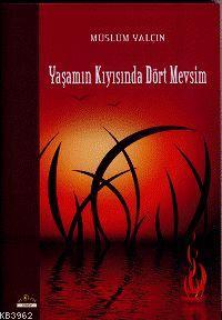 Yaşamın Kıyısında Dört Mevsim - Müslüm Yalçın | Yeni ve İkinci El Ucuz