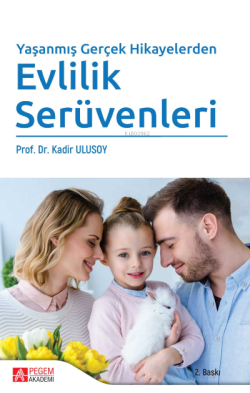 Yaşanmış Gerçek Hikayelerden Evlilik Serüvenleri