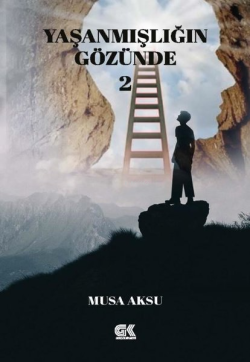 Yaşanmışlığın Gözünde 2