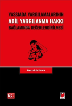 Yassıada Yargılamalarının Adil Yargılanma Hakkı Bağlamında Değerlendirilmesi