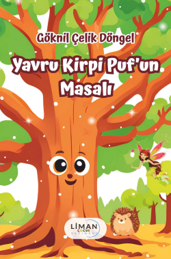 Yavru Kirpi Puf’un Masalı - Göknil Çelik Döngel | Yeni ve İkinci El Uc