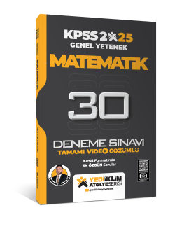 Yayınları 2025 KPSS Genel Yetenek Atölye Serisi Matematik Tamamı Video Çözümlü 30 Deneme Sınavı