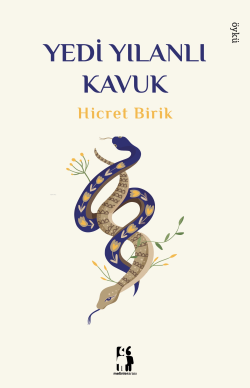 Yedi Yılanlı Kavuk - Hicret Birik | Yeni ve İkinci El Ucuz Kitabın Adr